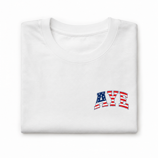 American Flag “AYE” Shirt